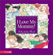 Cover of: I Love My Mommy by Scharlotte Rich