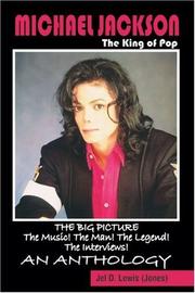 Cover of: Michael Jackson, the king of pop by [compiled] by Jel D. Lewis (Jones).