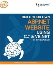 Cover of: Build Your Own ASP.NET 2.0 Web Site Using C# & VB by Cristian Darie, Zak Ruvalcaba