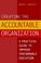 Cover of: Creating the Accountable Organization