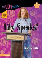 Cover of: Lily Speaks! (Young Women of Faith: Lily Series, Book 10) by Nancy Rue (undifferentiated)