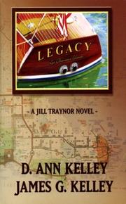 Cover of: Legacy by D. Ann Kelley, James G. Kelley
