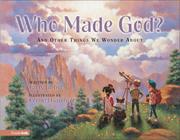 Cover of: Who made God?: and other things we wonder about