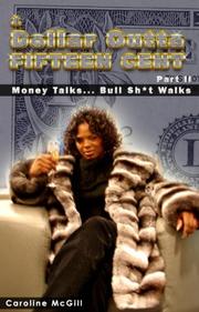 Cover of: A Dollar Outta Fifteen Cent 2:  Money Talks... Bullsh*t Walks