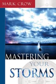 Cover of: Mastering Your Storms