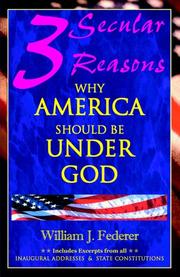 Cover of: Three Secular Reasons Why America Should Be Under God