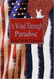 Cover of: A wind through paradise by Peter Scott Harmyk