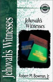 Jehovah's Witnesses by Robert M. Bowman