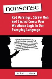 Cover of: Nonsense: Red Herrings, Straw Men and Sacred Cows by Robert J. Gula