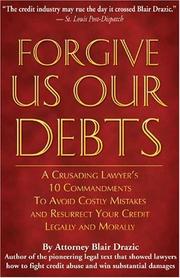 Forgive Us Our Debts by Attorney Blair Drazic