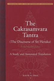 Cover of: The Cakrasamvara Tantra: A Study and Annotated Translation (Treasury of the Buddhist Sciences)