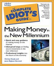 Cover of: The Complete Idiot's Guide to Making Money in the New Millennium by Christy Heady, Janet Bigham Bernstel