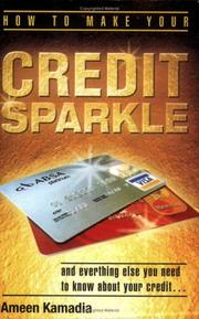 Cover of: How To Make Your Credit Sparkle: and everything else you need to know about your credit