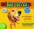 Cover of: The Design Your Own Dog Collar Kit (Glitter Version, L/XL Collar Size)