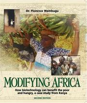 Cover of: Modifying Africa: How Biotechnology Can Benefit the Poor and Hungry--A Case Study from Kenya