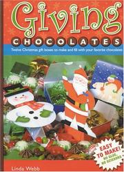 Cover of: Giving Chocolates: Twelve Christmas gift boxes to make and fill with your favorite chocolates