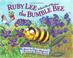 Cover of: Ruby Lee The Bumble Bee
