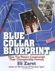 Cover of: Blue Collar Blueprint: How the Pistons Constructed Their Championship Formula