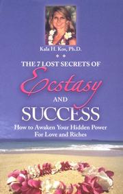 Cover of: The 7 Lost Secrets of Ecstasy and Success