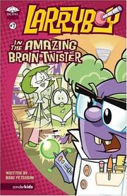 Cover of: LarryBoy in the Amazing Brain-Twister (Big Idea Books® / LarryBoy)