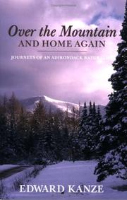Cover of: Over the Mountain and Home Again: Journeys of an Adirondack Naturalist