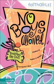 Cover of: No Boys Allowed Devotions for Girls by Kristi Holl, Jennifer Vogtlin