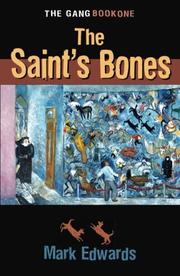 Cover of: The Saint's Bones: The Gang - Book One (Gang)