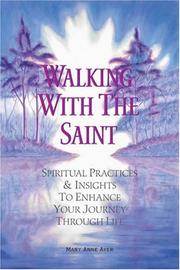 Walking with the saint by Mary Anne Ayer