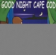 Cover of: Good Night Cape Cod