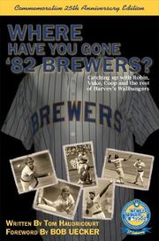 Cover of: Where Have You Gone '82 Brewers?