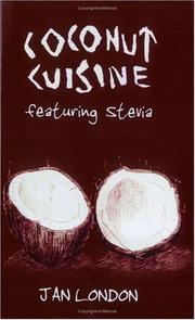 Cover of: Coconut Cuisine, Featuring Stevia by Jan London, Jan London