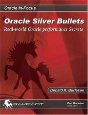 Cover of: Oracle Silver Bullets: Real-World Oracle Performance Secrets (Oracle In-Focus series)