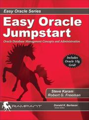 Cover of: Easy Oracle Jumpstart: Oracle Database Management Concepts and Administration (Easy Oracle)