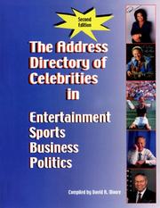 The Address Directory of Celebrities in Entertainment, Sports, Business & Politics by David R. Moore