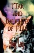 Cover of: J'tar and Daughter of J'tar by Shay Lacy