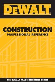 Cover of: DEWALT  Construction Professional Reference (Dewalt Trade Reference Series) by Paul Rosenberg