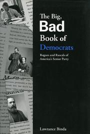 Cover of: The Big, Bad Book of Democrats: Rogues and Rascals of America's Senior Party (The Big Bad Book Series)