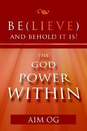 Cover of: Believe And Behold It Is! | Aim Og