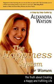 Cover of: The Happiness System for Women | Alexandra Watson