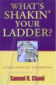 Cover of: What's Shakin' Your Ladder? 15 Challenges All Leaders Face