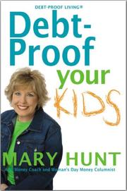 Cover of: Debt-Proof Your Kids by Mary Hunt