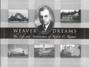 Cover of: Weaver of Dreams: The Life and Architecture of Robert C. Reamer