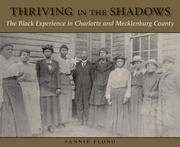 Cover of: Thriving in the Shadows: The Black Experience in Charlotte and Mecklenburg County