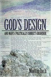 Cover of: God's Design & Man's (Politically Correct) Disorder by Morris, A. Inch