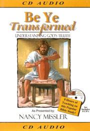 Cover of: Be Ye Transformed: Understanding God's Truth (King's High Way)