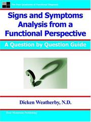 Signs and Symptoms Analysis from a Functional Perspective by Dicken Weatherby