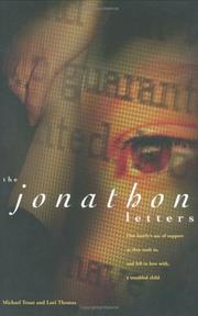 Cover of: The Jonathon Letters: One Family's Use of Support as They Took in, and Fell in Love with, a Troubled Child