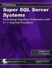 Cover of: Super SQL Server Systems: Turbocharge Database Performance with C++ External Procedures (It in-Focus)