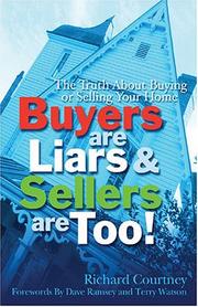 Cover of: Buyers are Liars & Sellers are Too! by Richard Courtney, Richard Courtney