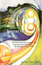 Cover of: From the Mouth of the Supreme: The Universal and Complete Gift of Spontaneous